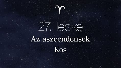 kos aszcendense|Kos aszcendens a horoszkópban